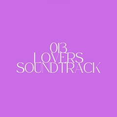 013 - LOVERS SOUNDTRACK