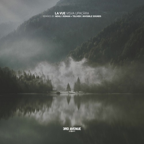 La Vue - Viśva Upacāra (Nehli Breakthings Remix) [3rd Avenue]