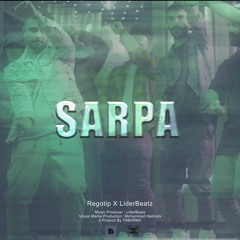 SARPA - Regotip ft. LiderBeatz