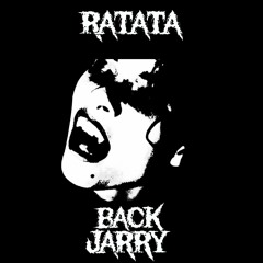 BACK JARRY - RATATA - FREE DOWNLOAD