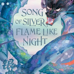 [Download PDF] Song of Silver, Flame Like Night (Song of the Last Kingdom, #1) - Amélie Wen Zhao