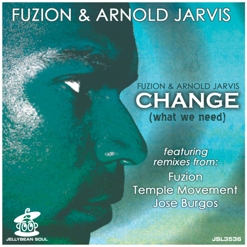 Change (What We Need) (Jose Burgos & Jerell Battle Vocal Mix)