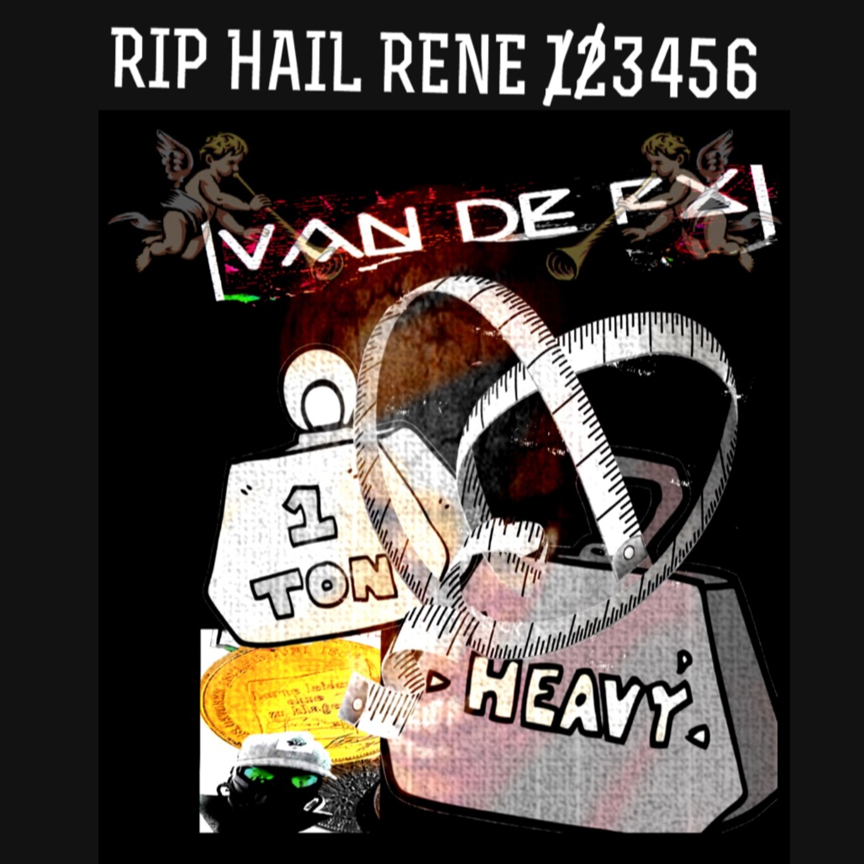 RIP  HAIL RENE 3. .Van de FX  LIVE PLY SET ACT SYNTH DRUM COMP USW episode artwork