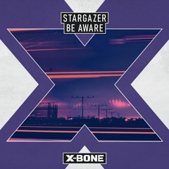 Stargazer - Be Aware