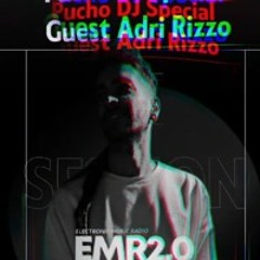 ADRI RIZZO Special Guest Star & Puchdj Featuring "IN SESSIONS". EMR 2.0   7-02-25