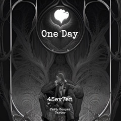 4SEV7EN - One Day (feat. Cooper Carter)