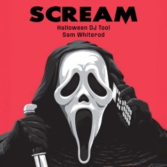 SCREAM (Halloween DJ Tool FREE DL)