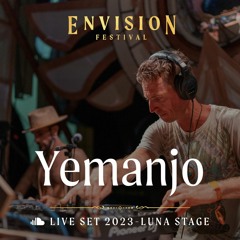 Yemanjo｜Live Set at Envision Festival 2023 | Luna Stage