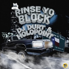 DJ DURT & HOLOPOINT - RINSE YO BLOCK