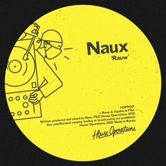 PREMIERE: Naux - Rauw [House Operations]