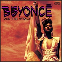 Beyonce - Run The World (Pacheco Run The Drums Remix) PROMO