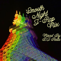 Smooth Night J-Rap Mix Mixed By DJ Reita