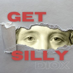 DIOX - GET SILLY (HARD TECHNO FLIP) [FREE DL]