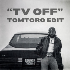 tv off (Tomtoro Edit)