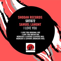 Samuel Lamont - I Love You (Original) [Shodan Records]