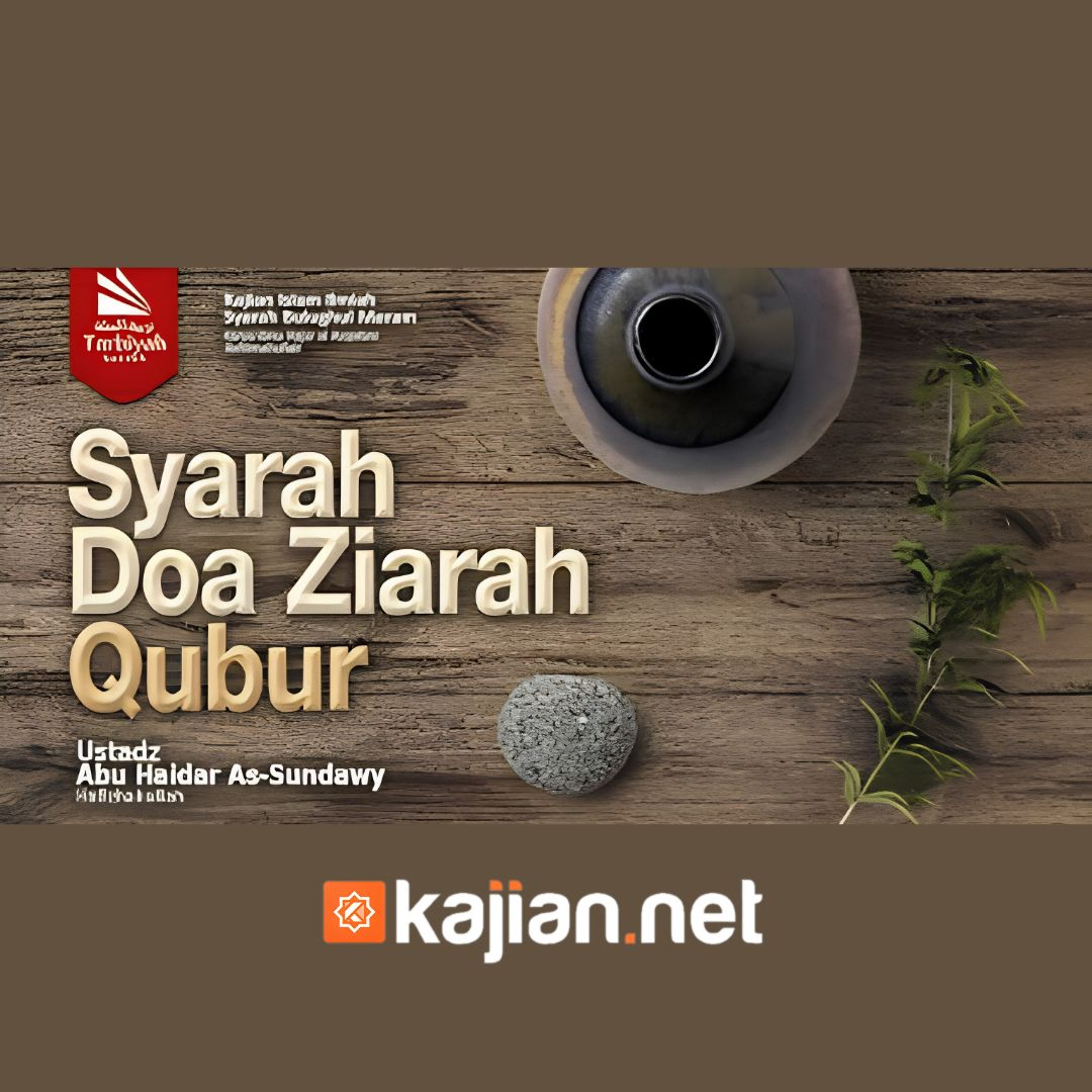 101. Kitab Jenazah_ Syarah Doa Ziarah Qubur (Bulughul Maram) episode artwork