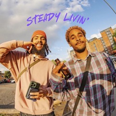 STEADY LIVIN’ - thirteen x greenz