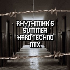 RHYTHMIKK'S SUMMER HARD TECHNO MIX