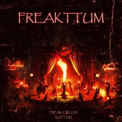 FREAKTTUM - Feat. Vuttun