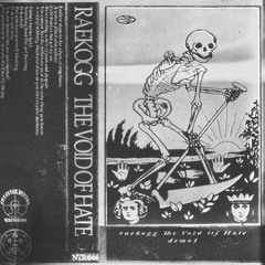 RAEKOGG - THE VOID OF HATE