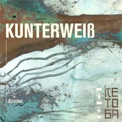 Kunterweiß - Broschen EP (KETOGA003)