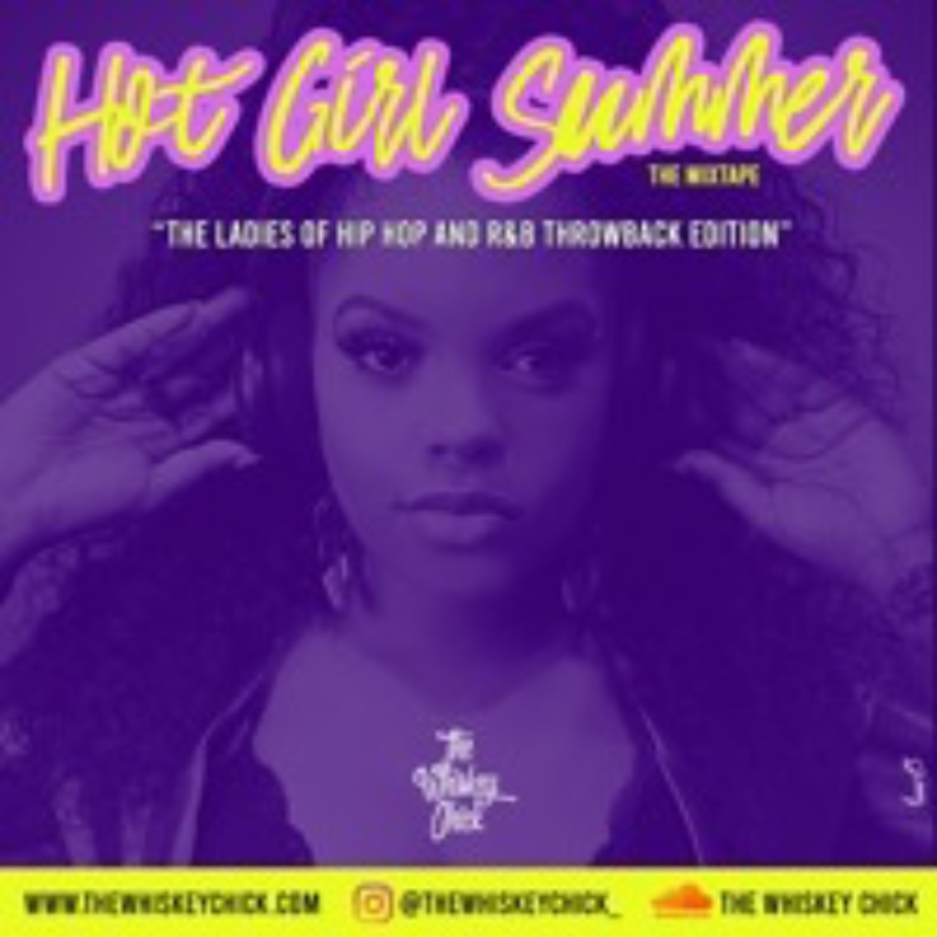 HOT GIRL SUMMER VOL.2 - THE LADIES OF HIP HOP AND R&B THROWBACK EDITION - DIRTY - 3.30.20 episode artwork