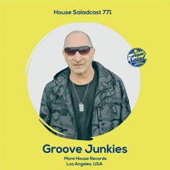 House Saladcast 771 | Grooves Junkies