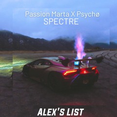 Passion Marta X Psychø - SPECTRE