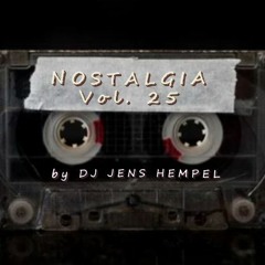 #25 Nostalgia Vol. 25 By DJ Jens Hempel