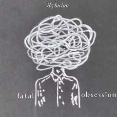 fatal obsession