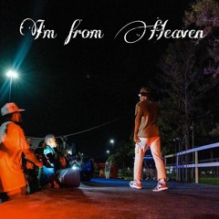Caleb Gordon - Im From Heaven