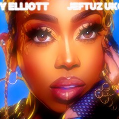 MISSY ELLIOTT (JEFTUZ UKG EDIT)