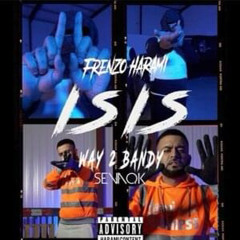 Frenzo Harami x Way2Bandy - ISIS