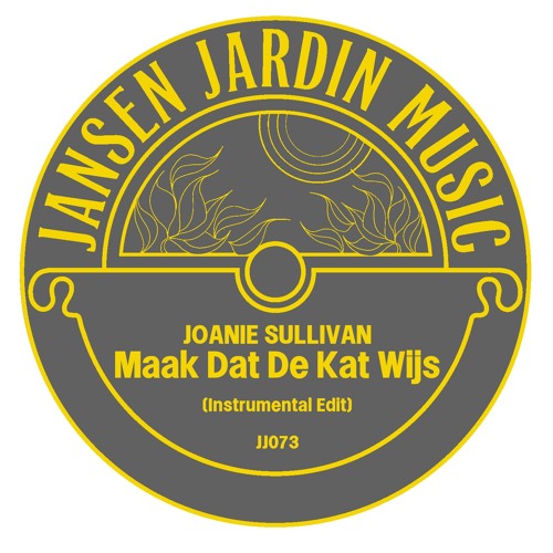 Joanie Sullivan - Maak Dat De Kat Wijs  (Instrumental Edit)