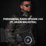 Phenomenal Radio Episode #44 (ft. Arjun Malhotra)