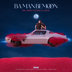 Ba Man Bemoon - (Feat Arigo,Pooyan Jc,Recce)