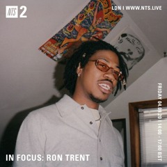 In Focus: Ron Trent. NTS Radio. Compiled, mixed and edited by Secretsundaze