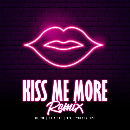 DJ Esi, Doja Cat, Sza & Youngn Lipz - Kiss Me More