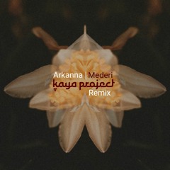 Mederi (Kaya Project Remix)