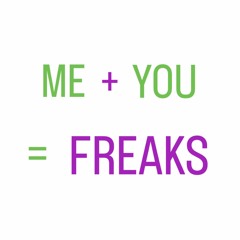 me+u=freak