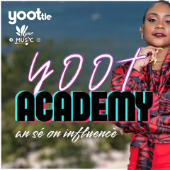 YOOT ACADEMY - An Sé On Influencè