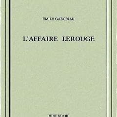 ⬇️ LIRE PDF L'affaire Lerouge (French Edition) Gratuit