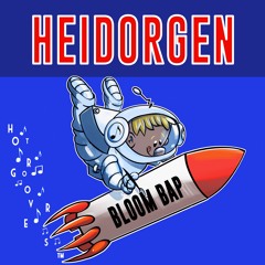 Bloom Bap BY HEIDORGEN 🇨🇦 🇳🇱 (HOT GROOVERS)