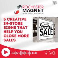5 Creative In-Store Signs That Help You Close More Sales
