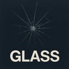 Glass