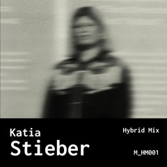 Katia Stieber - Hybrid Mix - 001