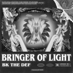 Bringer Of Light Tagged (Not For Sale)