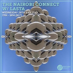 #14 The NAIROBI CONNECT w LASTA - 27th July 2021