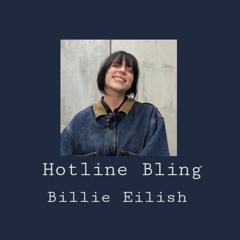 Billie Eilish Hotline Bling cover best part looped