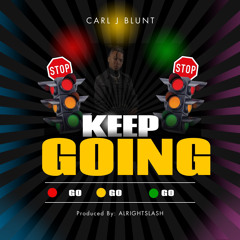 Carl J Blunt- Keep Going